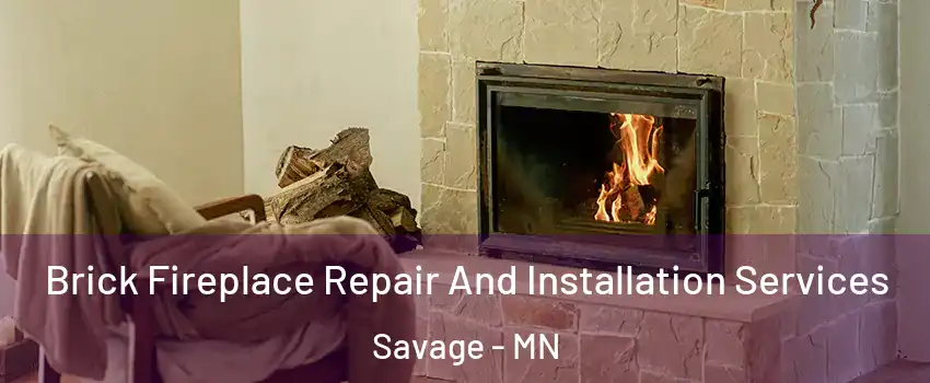  Brick Fireplace Repair And Installation Services Savage - MN