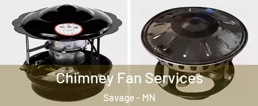  Chimney Fan Services Savage - MN