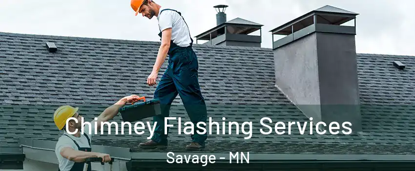  Chimney Flashing Services Savage - MN