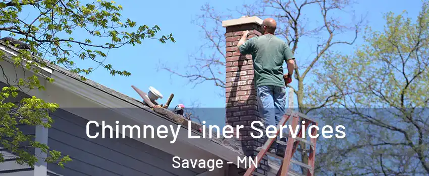  Chimney Liner Services Savage - MN