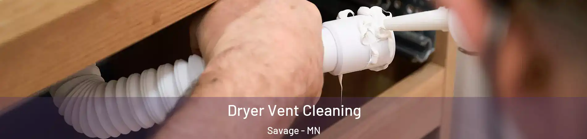  Dryer Vent Cleaning Savage - MN