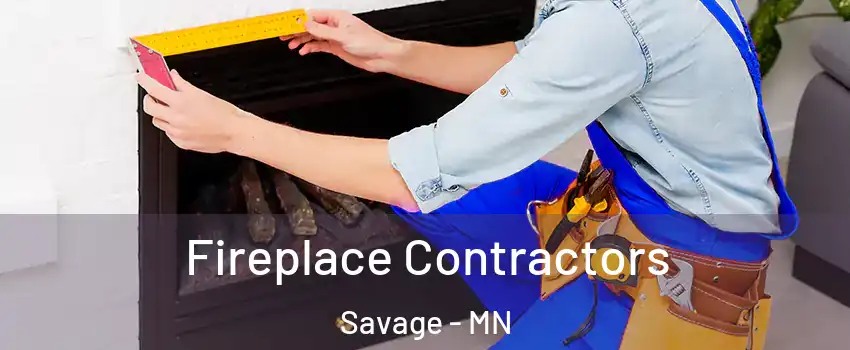  Fireplace Contractors Savage - MN
