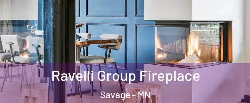  Ravelli Group Fireplace Savage - MN