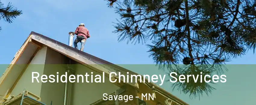  Residential Chimney Services Savage - MN