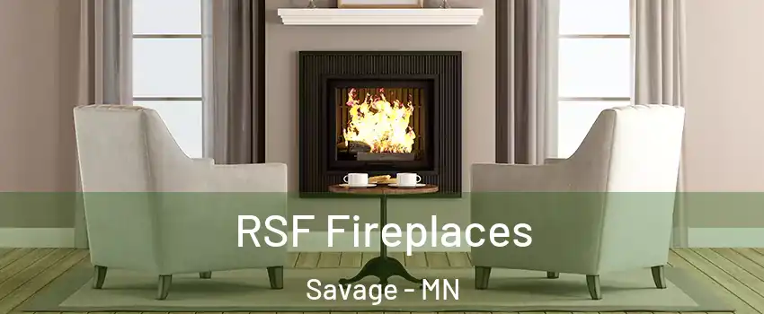  RSF Fireplaces Savage - MN