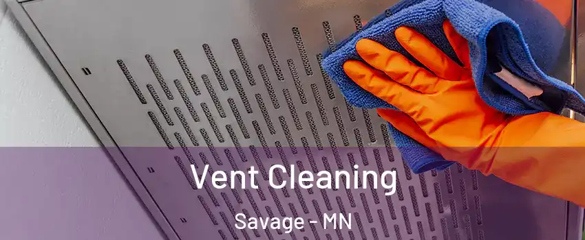  Vent Cleaning Savage - MN